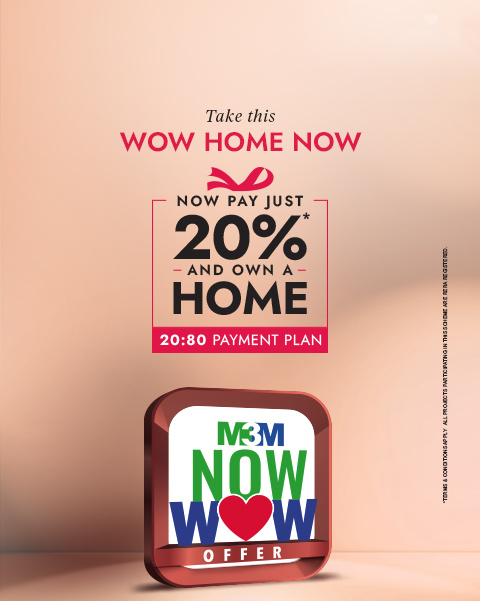 m3m now wow t20 offer gurgaon