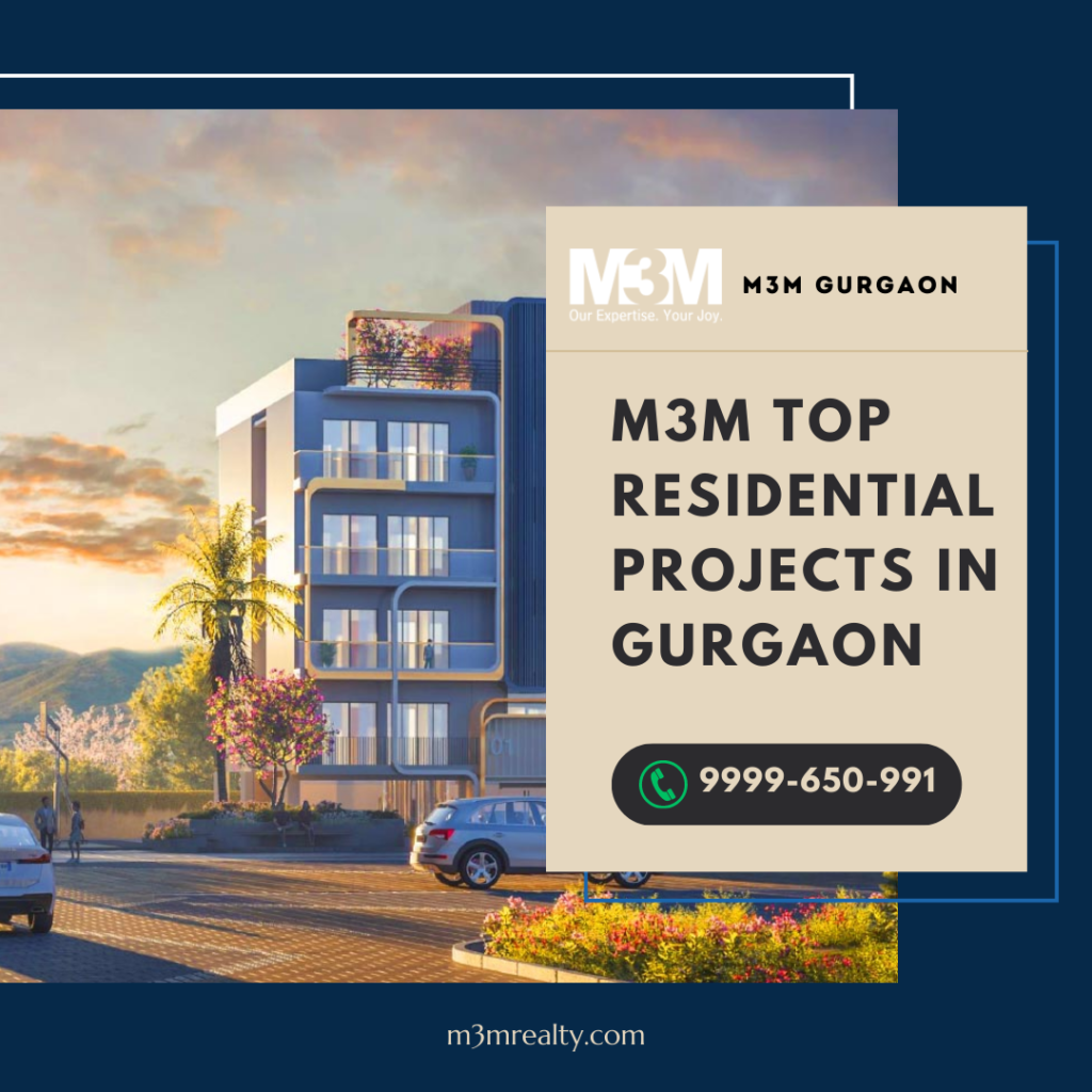 M3M Residential Projects in Gurgaon
