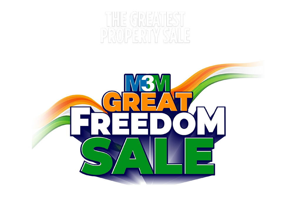 M3M Great Freedom Sale Gurgaon